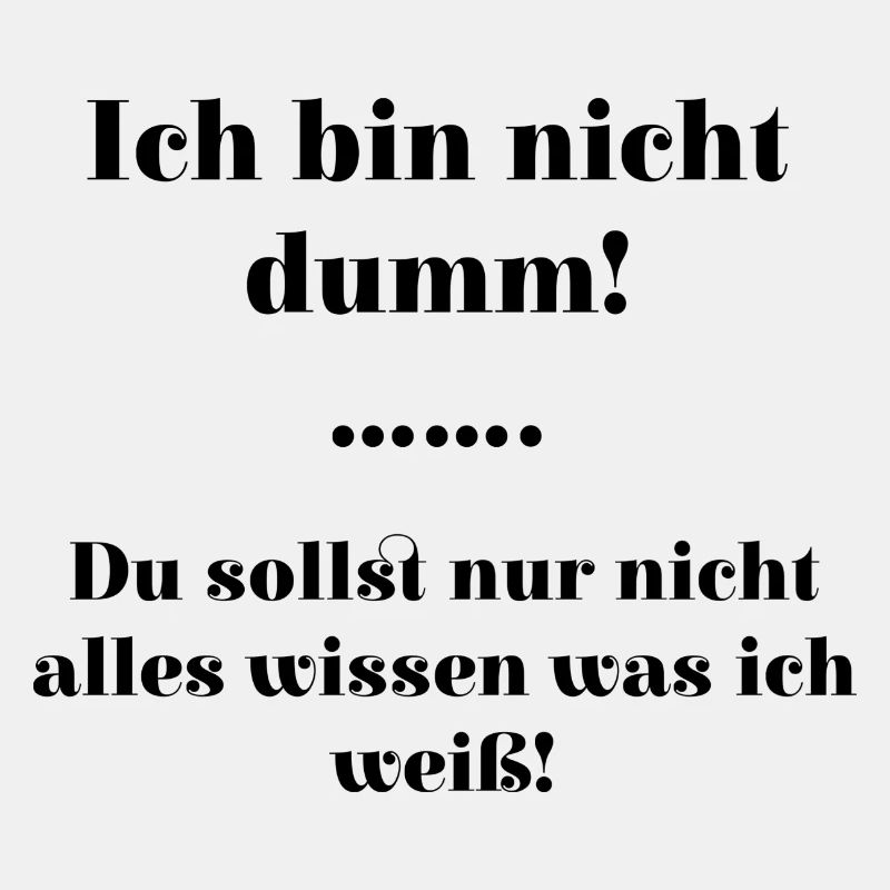 Ich bin nicht dumm