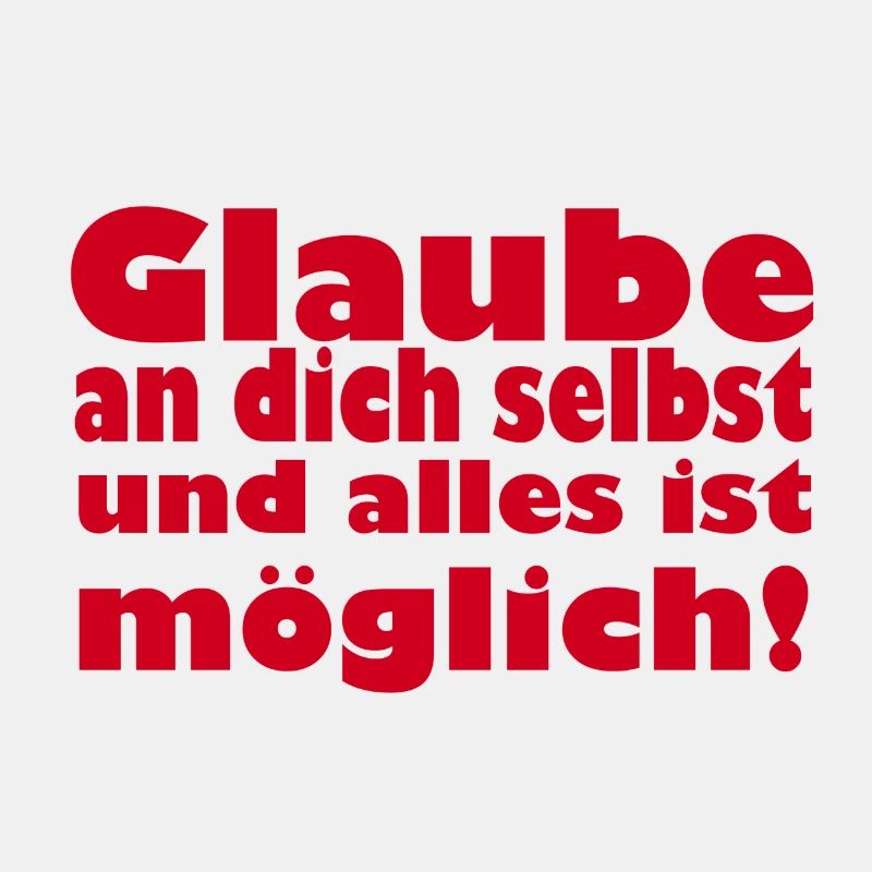 glaube an dich selbst