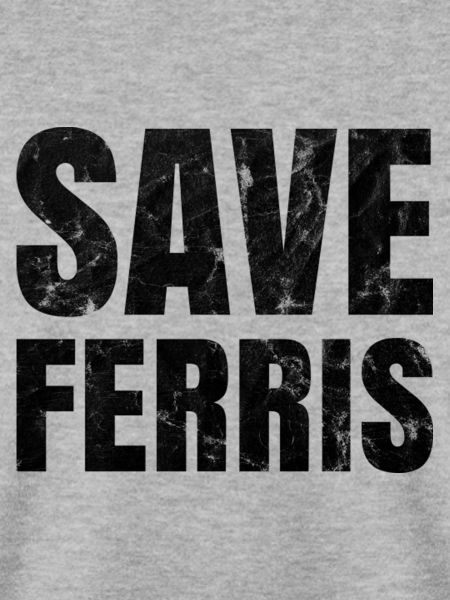 Distressed Save Ferris T-Shirt