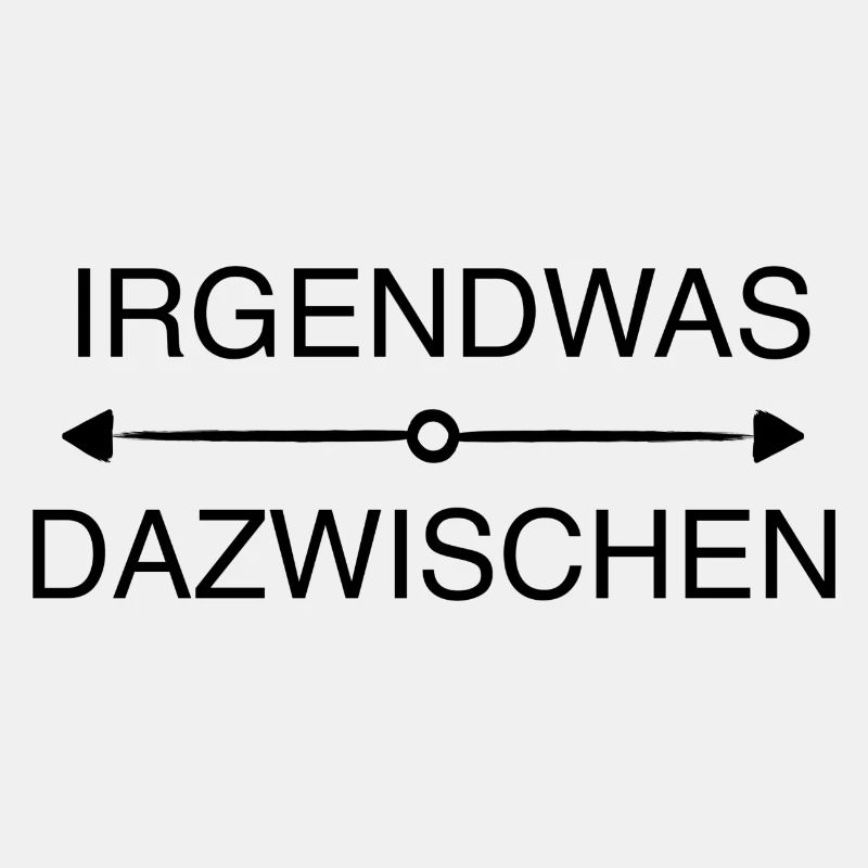 IRGENDWAS DAZWISCHEN