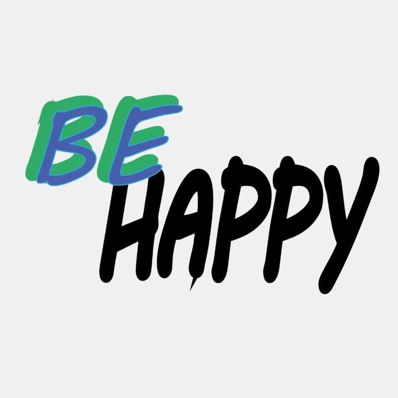 BE HAPPY