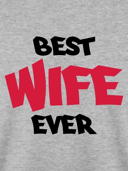 Best wife ever