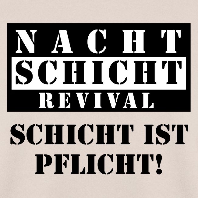 Schicht ist Pflicht!