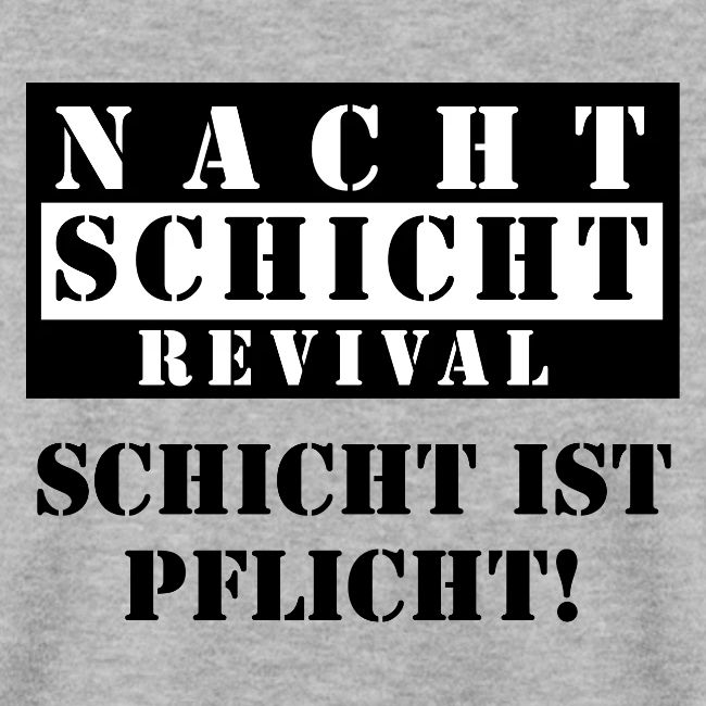 Schicht ist Pflicht!