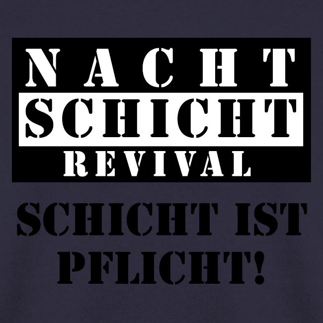 Schicht ist Pflicht!