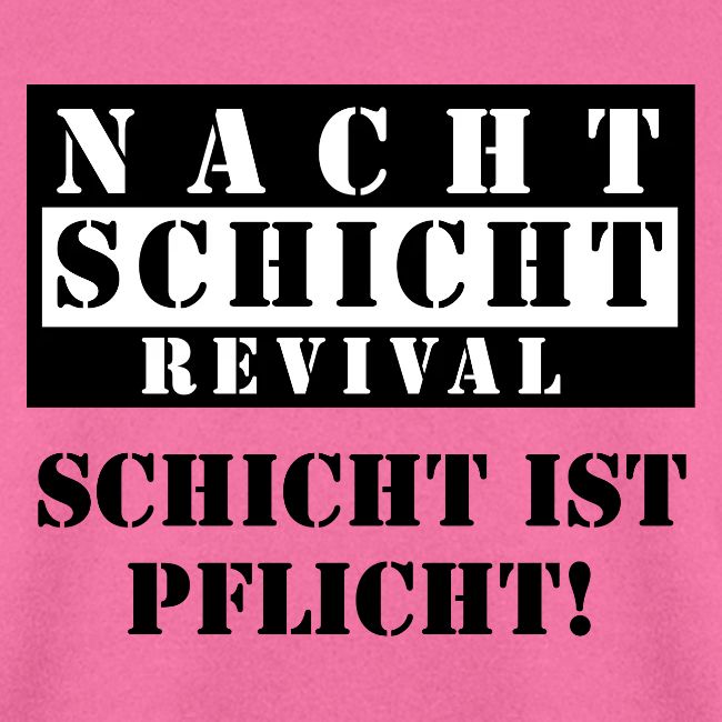 Schicht ist Pflicht!