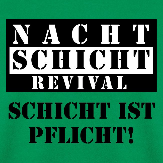 Schicht ist Pflicht!
