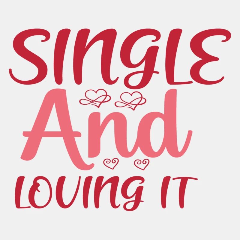 Single And Loving It