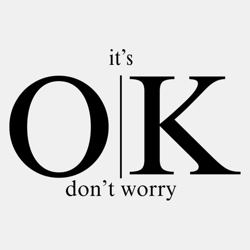 OK don't worry