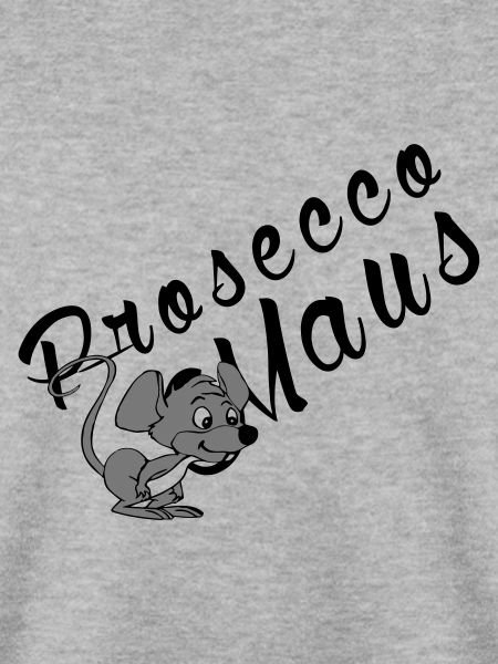 Prosecco Maus