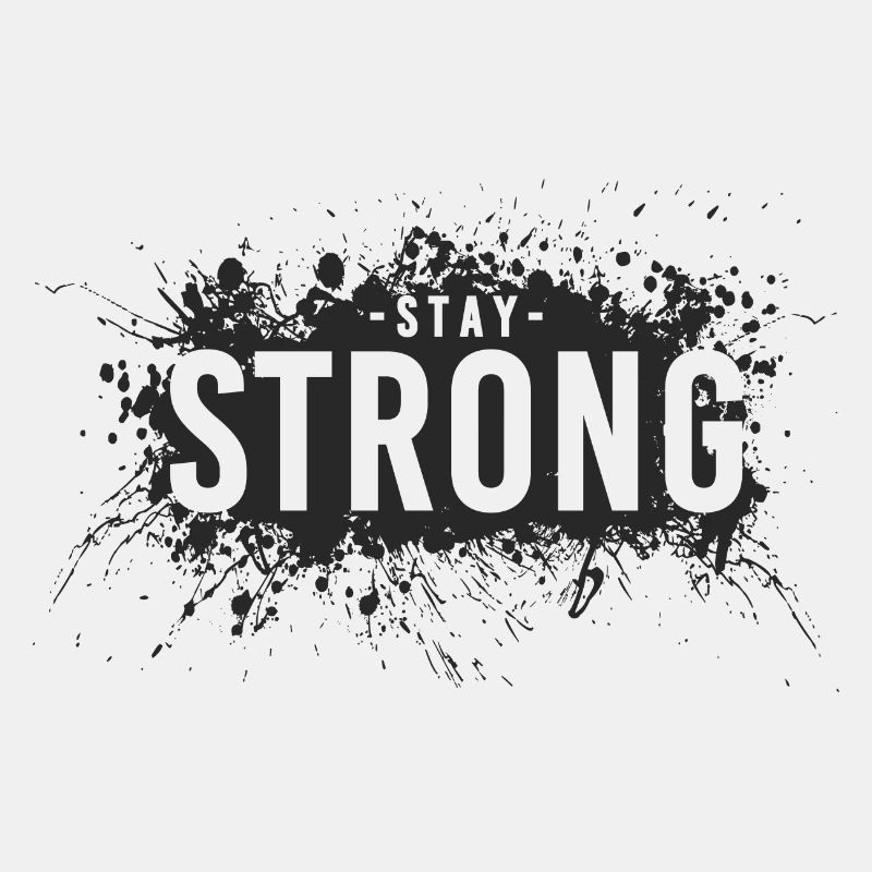 Stay strong