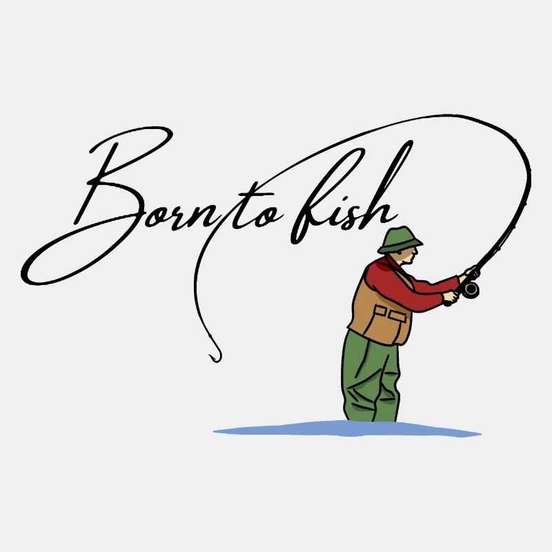 Born to fish