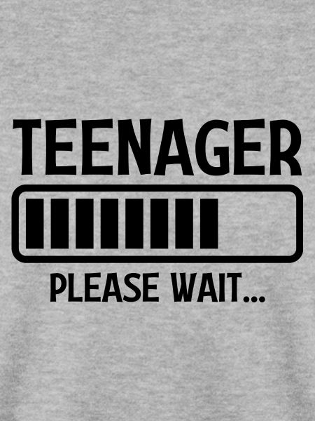 Teenager bitte warten