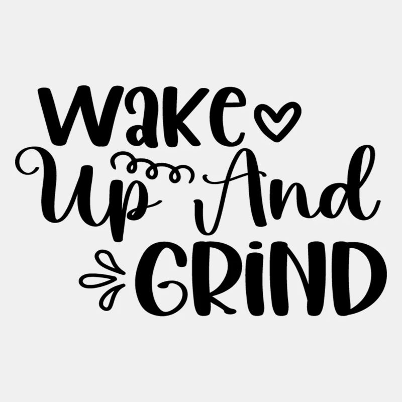 Wake Up And Grind