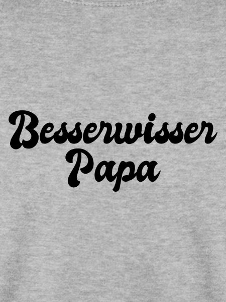 Besserwisser Papa