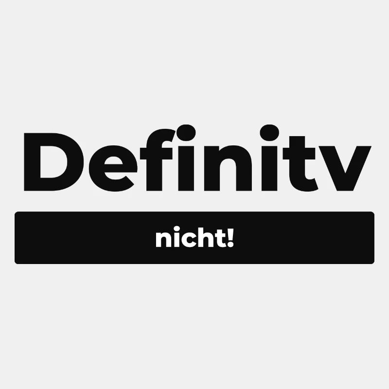 Definitiv nicht