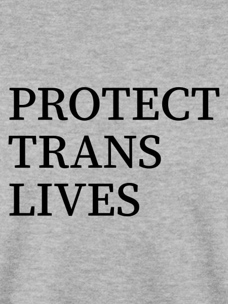 Protect trans lives