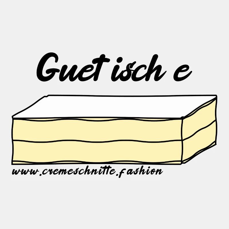 Guet isch e Cremeschnitte