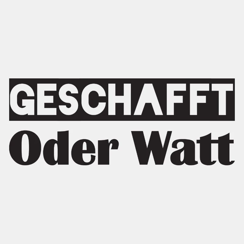 Motivation GESCHAFFT Oder Watt