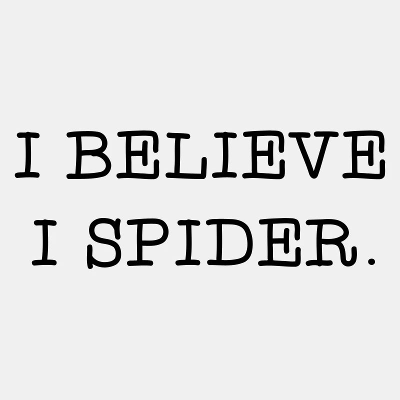 I believe I spider