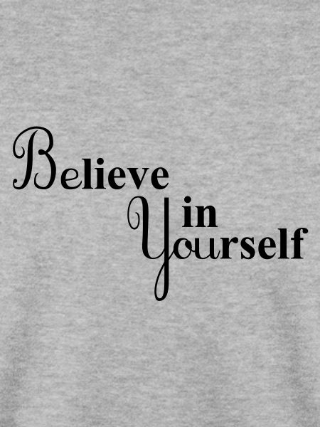 Believe in Yourself
