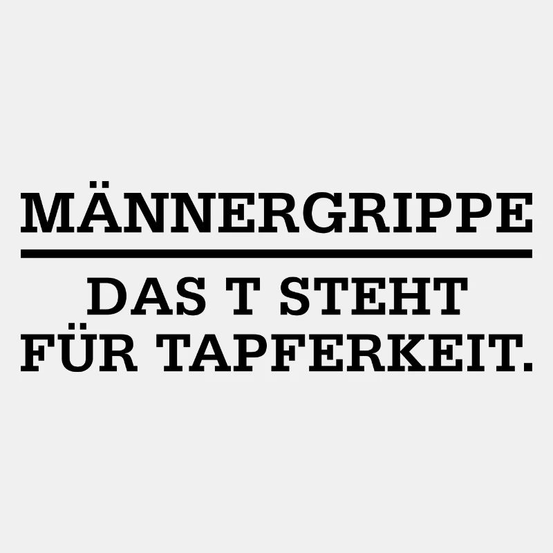Männergrippe Tapferkeit