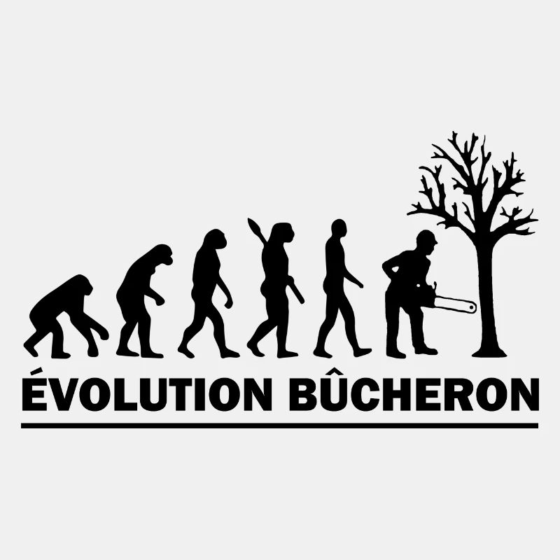 evolution bûcheron / cadeau humour bucheron