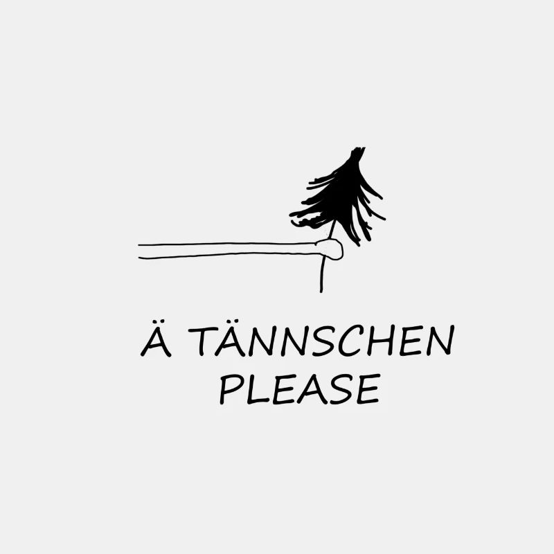 Ä Tännschen please