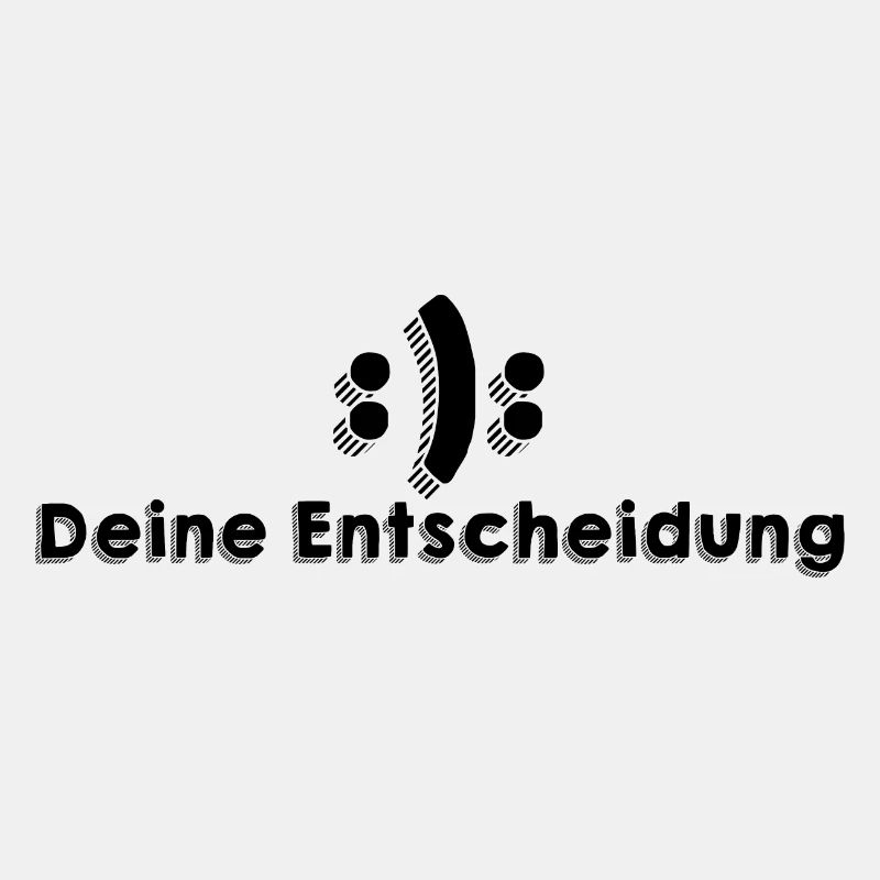 Deine Entscheidung
