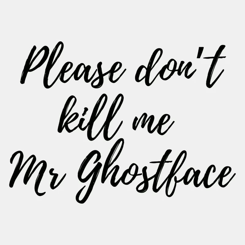 Bitte, Mr. Ghostface