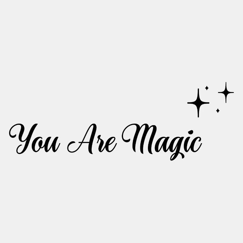 You Are Magic