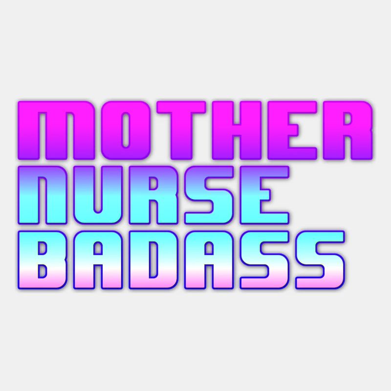 Mère infirmière Badass