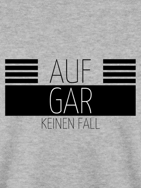 Auf gar keinen Fall