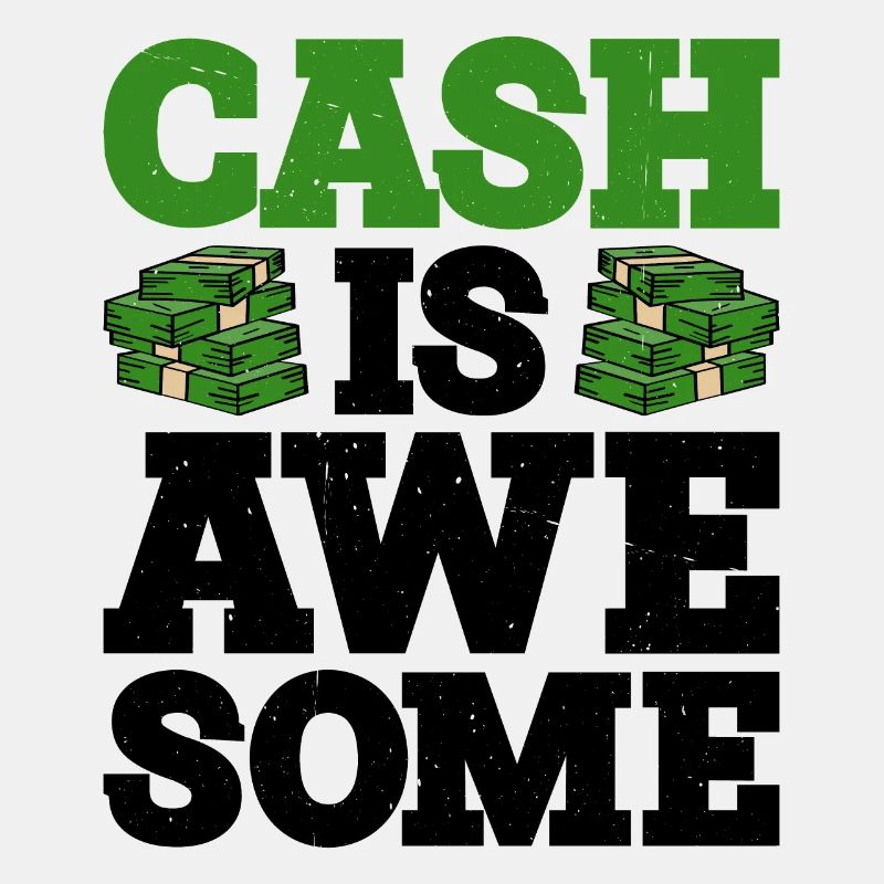 Cash Is Awesome 5