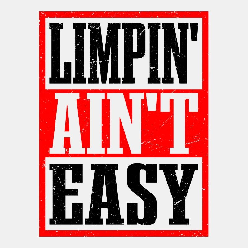 Limpin' Ain't Easy 21