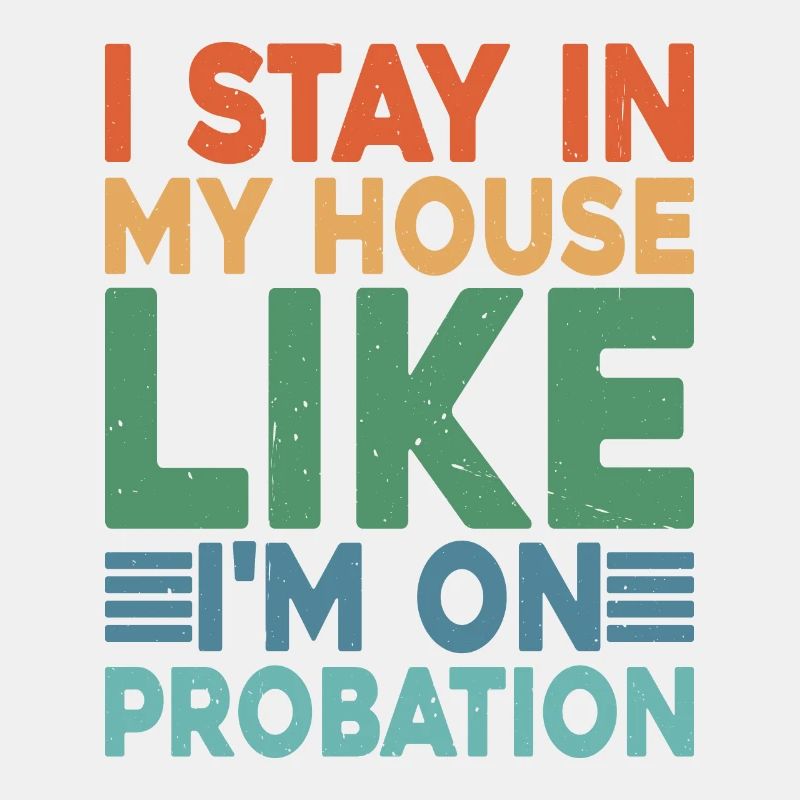 Je reste dans ma maison comme si j’étais en probation 2