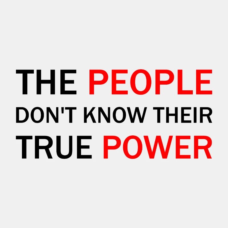 The people don't know their true power