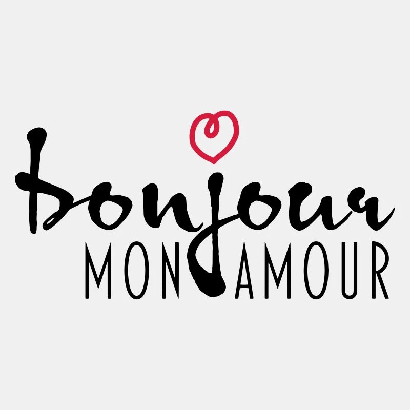 BONJOUR MON AMOUR