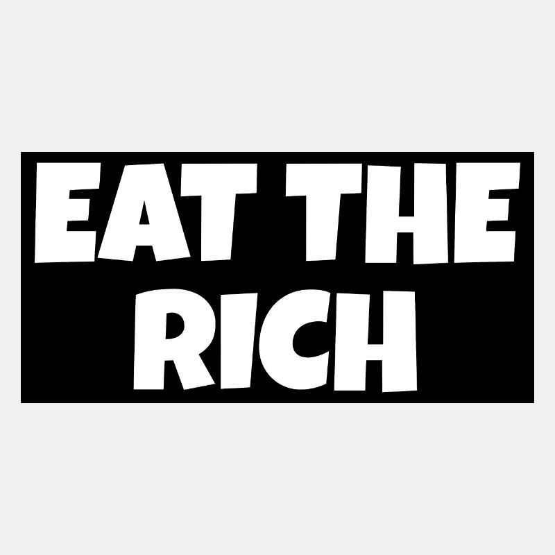 Eat the rich