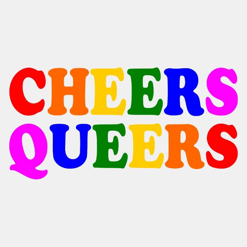 Cheers queers