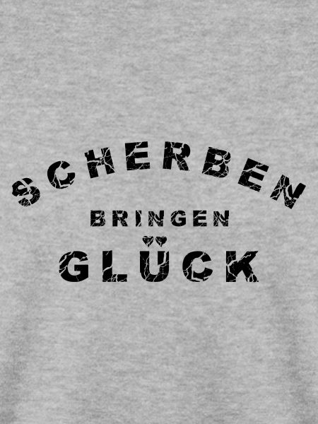 Scherben bringen Glück - schwarz