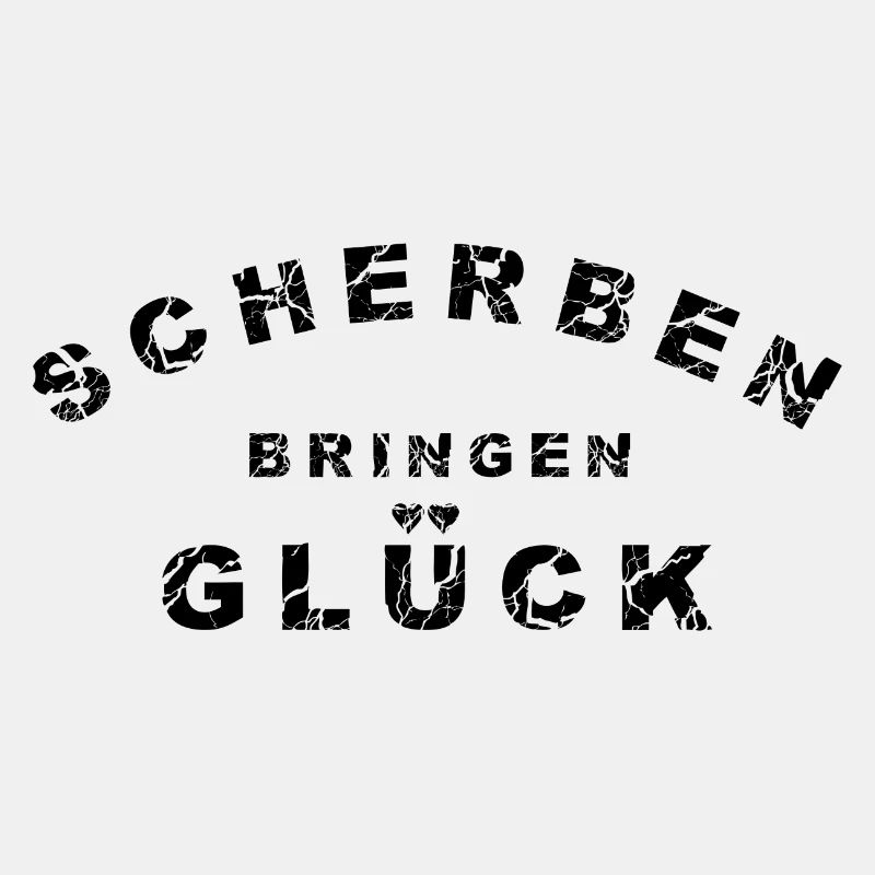 Scherben bringen Glück - schwarz