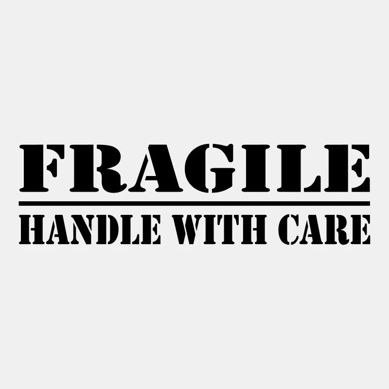 fragile