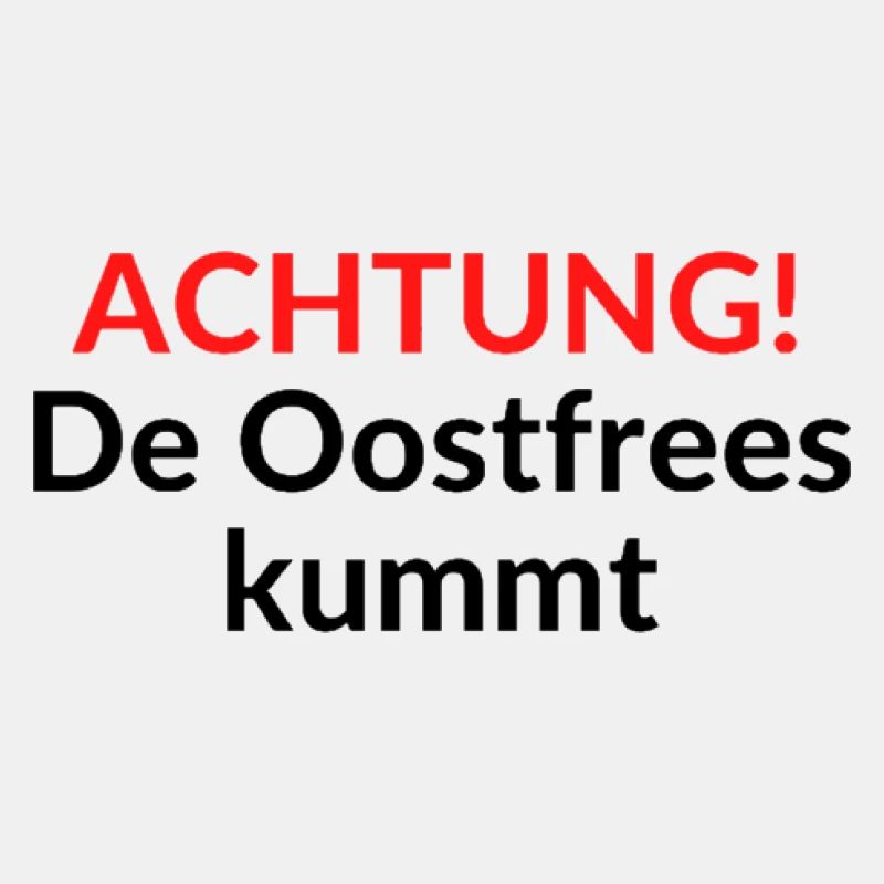 ACHTUNG! De Oostfrees kummt