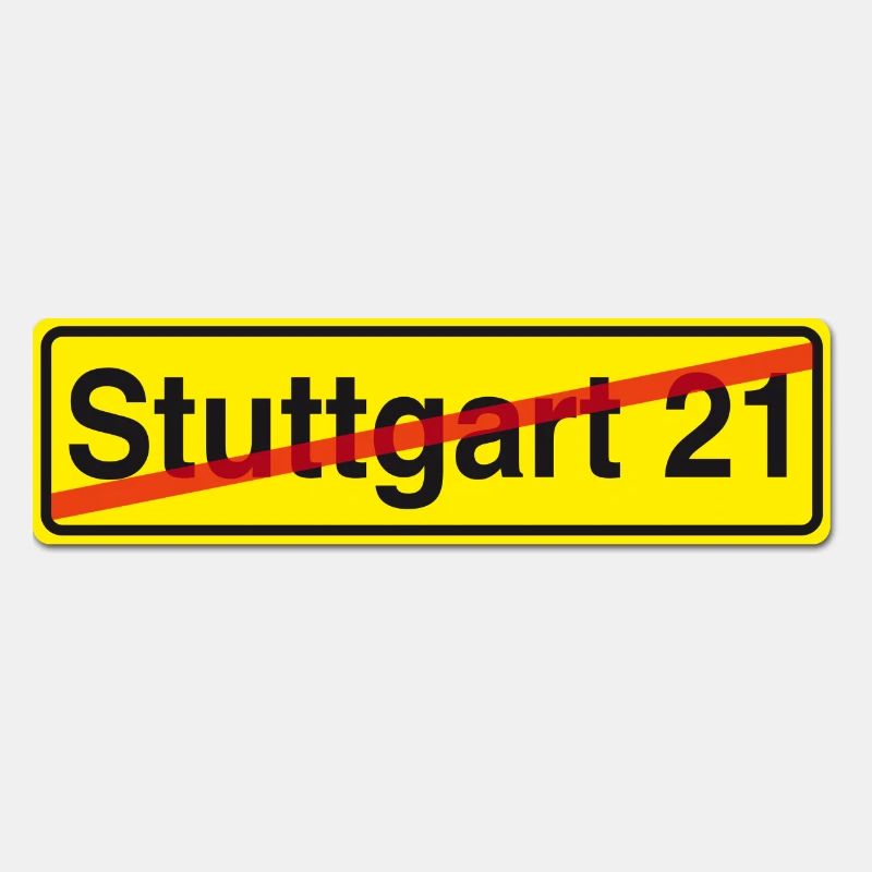 Stuttgart 21 Protest Strassenschild
