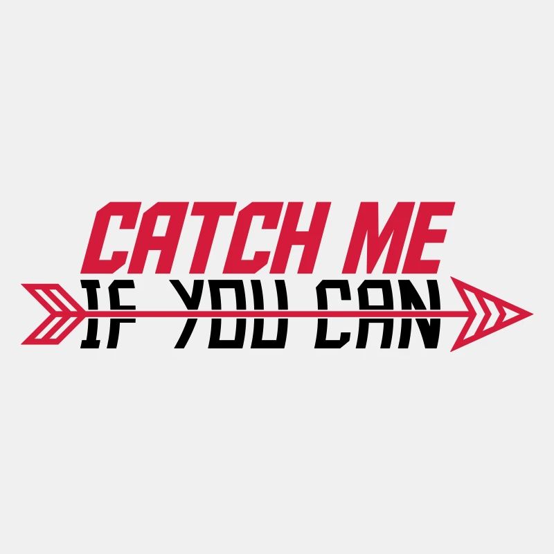 Catch Me If