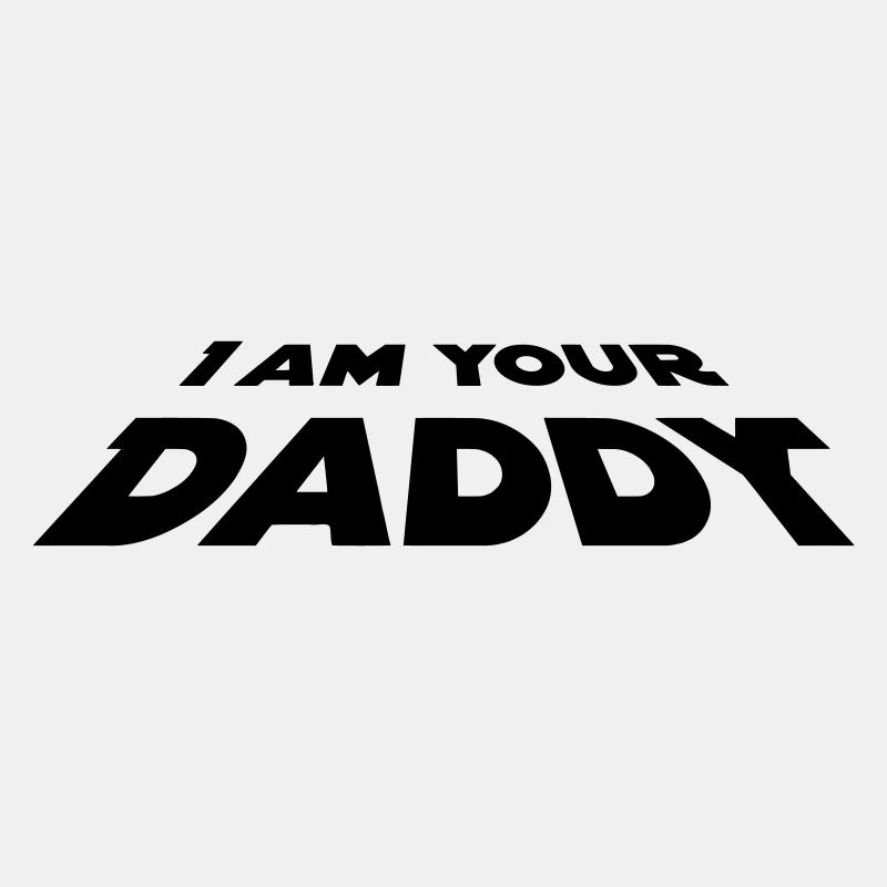 I Am Your Daddy