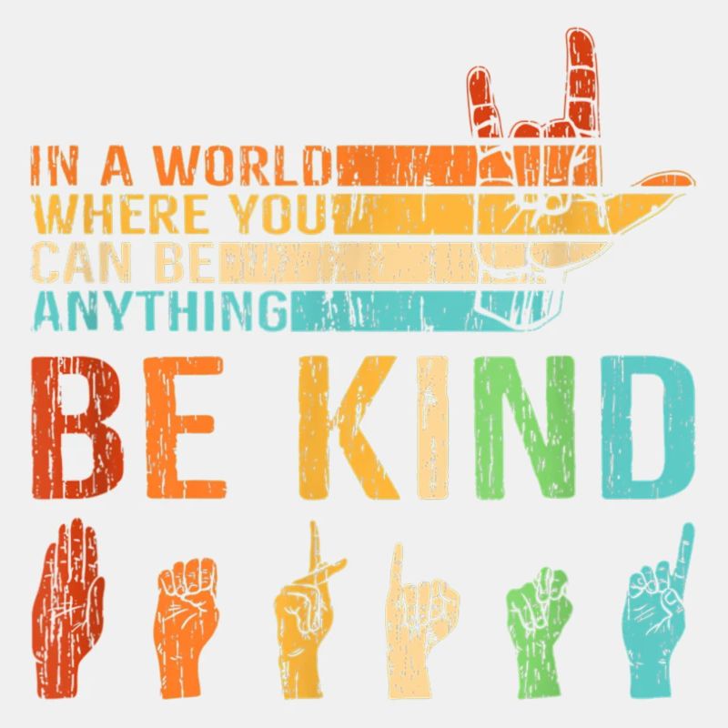 Sei nett, seit nett miteinander BE KIND,