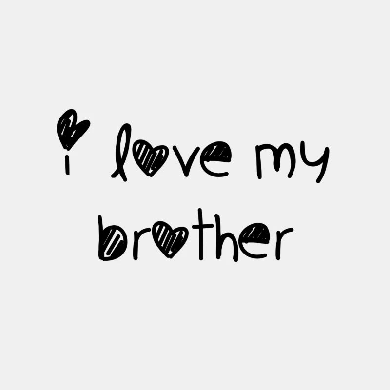 i love my brother