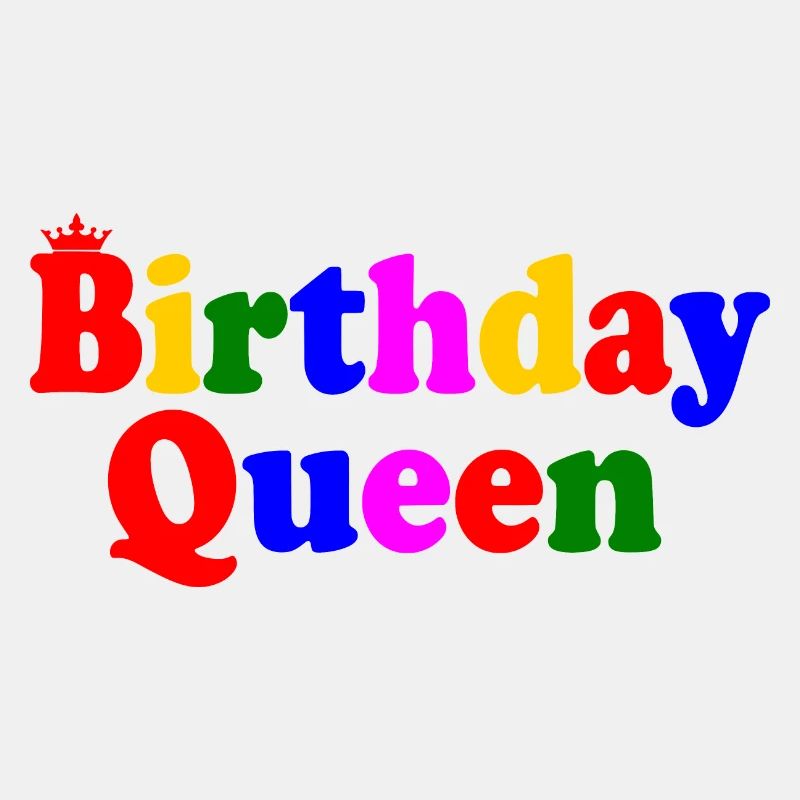 Birthday queen
